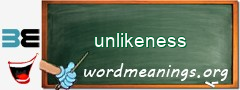 WordMeaning blackboard for unlikeness